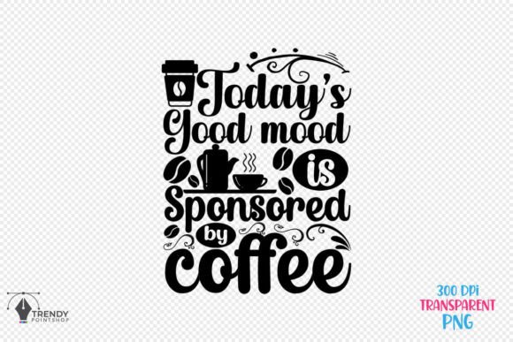 Good Mood Coffee Quote SVG: A Designer’s Review