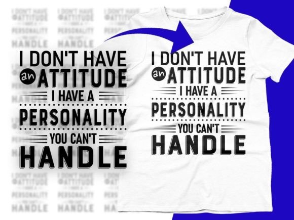 Reviewing I Don t Have an Attitude Funny Quote Svg