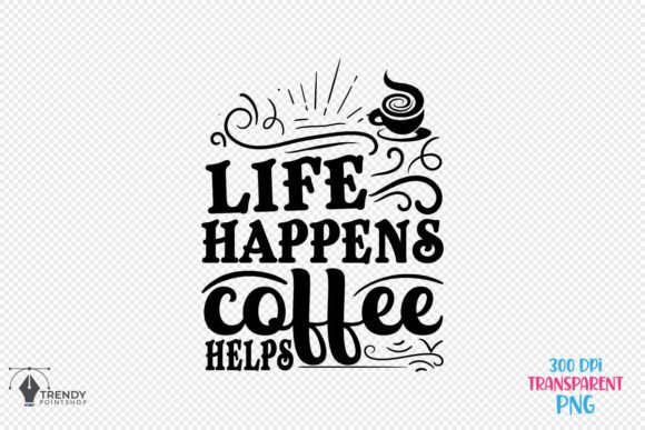 Reviewing Life Happens Coffee Quote SVG for Embroidery