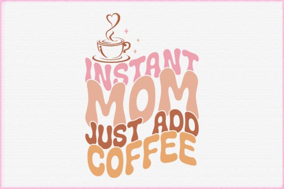 Reviewing the Mom Coffee Quote SVG for Embroidery
